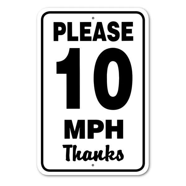 Aluminium-Schild "Please 10 MPH Thanks"