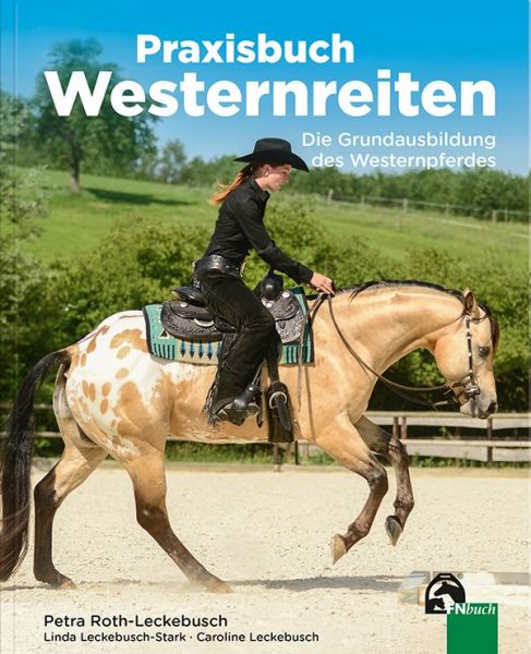 Praxisbuch Westernreiten "Die Grundausbildung des Westernpferdes"