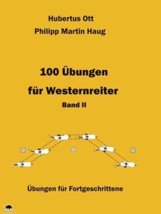 Buch 100 Übungen für Westernreiter H. Ott/P.M. Haug Band 2