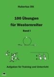 Buch 100 Übungen für Westernreiter /Hubertus Ott, Band 1