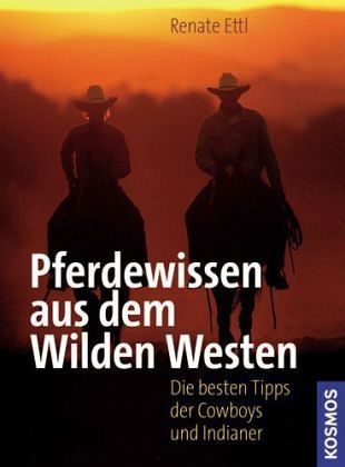 Buch Pferdewissen aus dem Wilden Westen, Ettl,