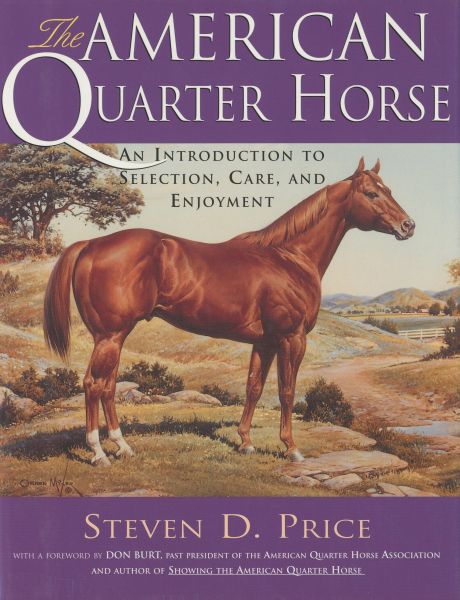 Buch The American Quarter Horse: An Introduction to Selection, Care, and Enjoyment - Hardcover